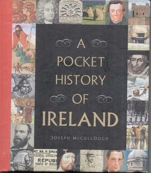 A Pocket History of Ireland by Joseph McCullough