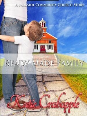 Ready Made Family by Katie Crabapple