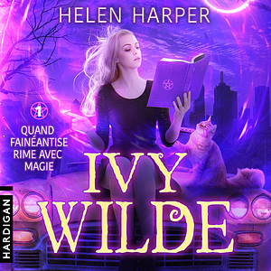 Quand fainéantise rime avec magie by Helen Harper