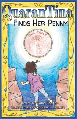 QuaranTina Finds Her Penny by Chris Collier