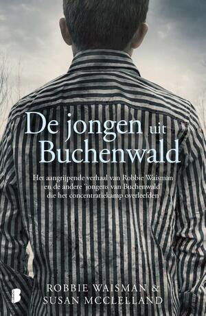 De jongen uit Buchenwald by Susan McClelland, Robbie Waisman