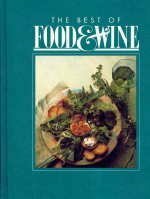 The Best Of Food & Wine by Food &amp; Wine Magazine