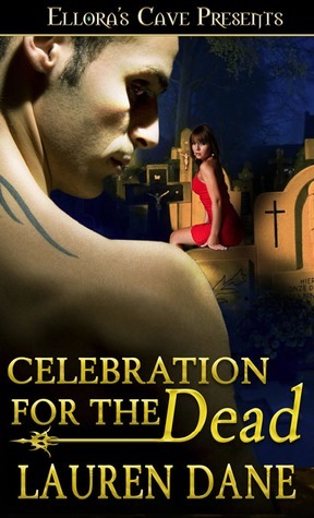 Celebration For the Dead by Lauren Dane