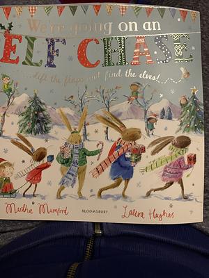 We're Going on an Elf Chase: A Lift-The-Flap Adventure by Martha Mumford