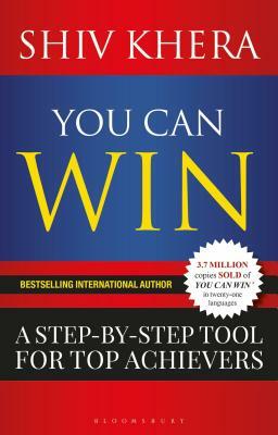 You Can Win: A Step by Step Tool for Top Achievers by Shiv Khera