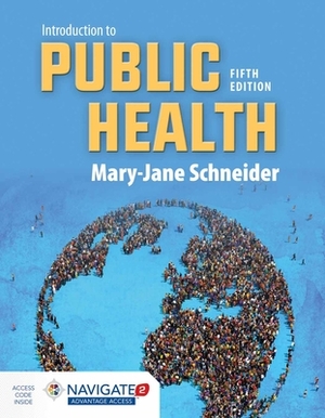 Introduction to Public Health [With Access Code] by Mary-Jane Schneider