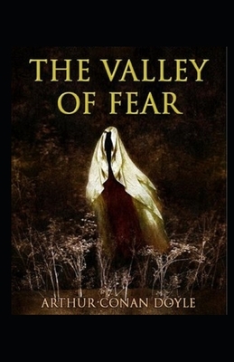 The Valley of Fear Illustrated by Arthur Conan Doyle