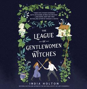 The League of Gentlewomen Witches by India Holton