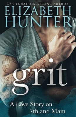 Grit: A Love Story on 7th and Main by Elizabeth Hunter