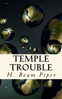 Temple Trouble by H. Beam Piper