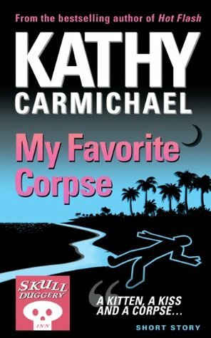 My Favorite Corpse by Kathy Carmichael