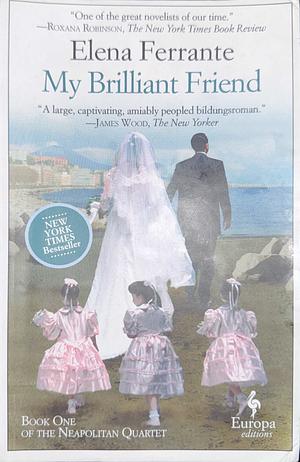 My briliant friend by Elena Ferrante