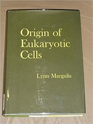 Origin of Eukaryotic Cells by Lynn Margulis