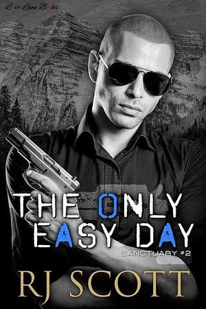 The Only Easy Day by RJ Scott