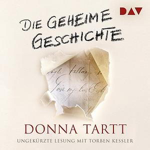 Die geheime Geschichte by Donna Tartt