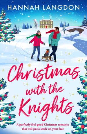 Christmas with the Knights by Hannah Langdon