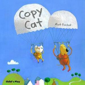 Copy Cat by Mark Birchall