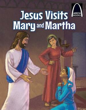 Jesus Visits Mary and Martha by 