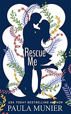 Rescue Me by Paula Munier