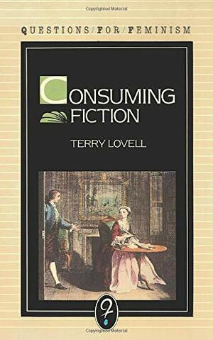 Cosuming Fiction by Terry Lovell