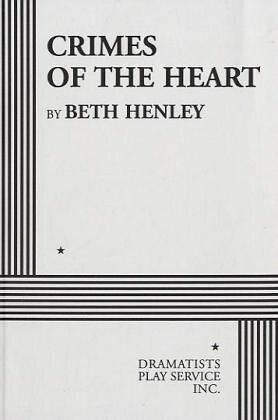 Crimes of the Heart by Beth Henley