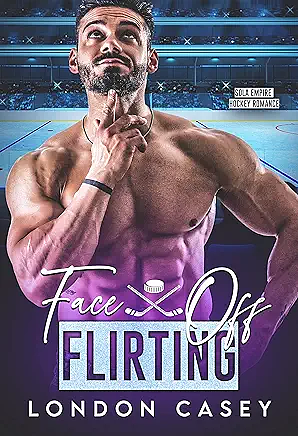 Face Off Flirting by London Casey