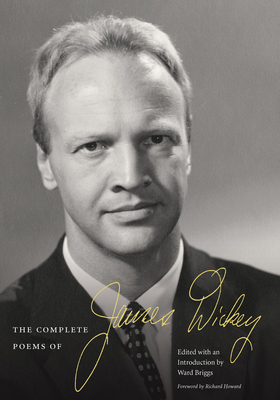 The Complete Poems of James Dickey by James Dickey