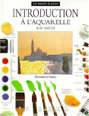 Introduction à l'aquarelle by Ray Campbell Smith