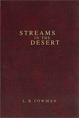 Contemporary Classic/Streams in the Desert by Lettie B. Cowman, James Reimann