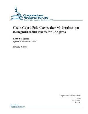 Coast Guard Polar Icebreaker Modernization: Background and Issues for Congress by Congressional Research Service