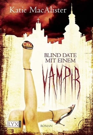 Blind Date mit einem Vampir by Antje Görnig, Katie MacAlister