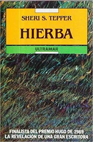 Hierba by Sheri S. Tepper
