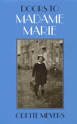 Doors to Madame Marie by Odette Meyers