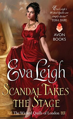 Scandal Takes the Stage by Eva Leigh