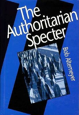 Authoritarian Specter by Bob Altemeyer