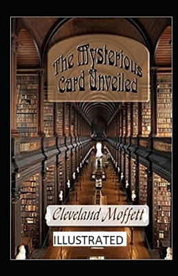 The Mysterious Card Unveiled Illustrated by Cleveland Moffett