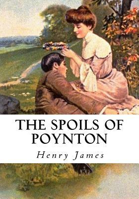 The Spoils of Poynton by Henry James