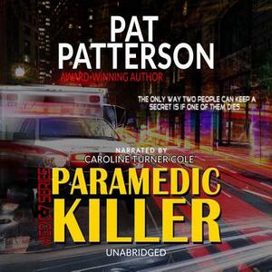 Paramedic Killer by Pat Patterson