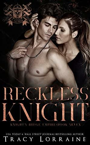 Reckless Knight by Tracy Lorraine