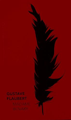 Madame Bovary by Gustave Flaubert