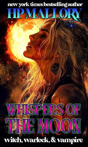 Whispers of the Moon by H.P. Mallory