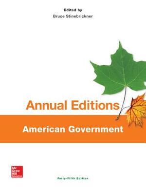 Annual Editions: American Government, 45/E by Bruce Stinebrickner