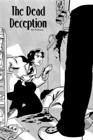 The Dead Deception by Kel McDonald
