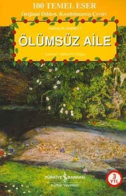 Ölümsüz Aile by Natalie Babbitt, Bülent Oral Doğan