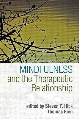 Mindfulness and the Therapeutic Relationship by 