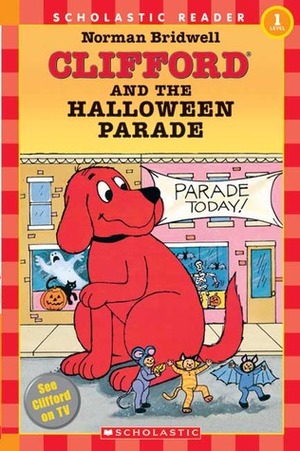 Clifford and the Halloween Parade by Norman Bridwell
