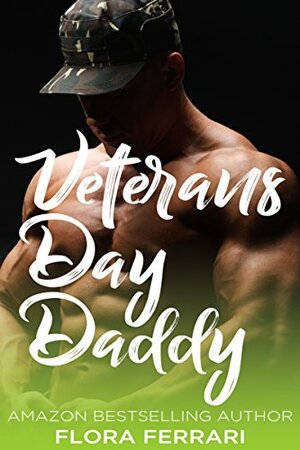 Veterans Day Daddy by Flora Ferrari