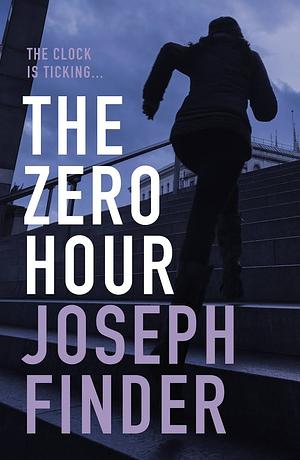 The Zero Hour by Joseph Finder