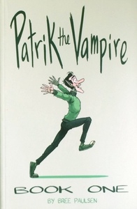 Patrik the Vampire, Book 1 by Bree Paulsen