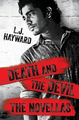 Death and the Devil, The Novellas by L. J. Hayward